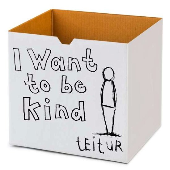 Cover for Teitur · I Want to Be Kind (CD) (2018)