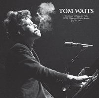 Cover for Tom Waits · The Ghost of Saturday Night: Kpfk Unplugged Radio Session, July 23, 1974 (LP) (2019)