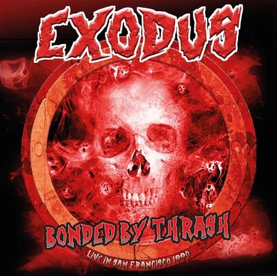 Cover for Exodus · Bonded by Thrash (Live in San Francisco (CD) (2017)