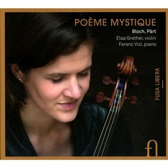 Cover for Bloch / Grether / Vizi · Poeme Mystique (CD) [Digipak] (2013)