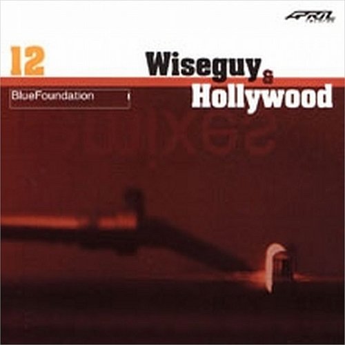 Cover for Blue Foundation · Wiseguy &amp; Hollywood (CD) (2011)
