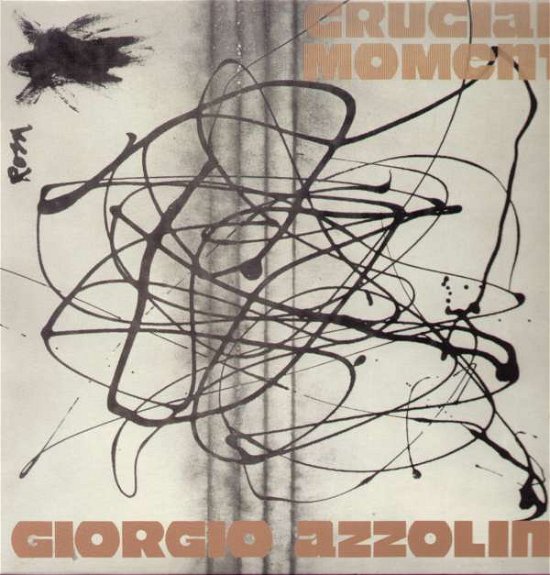 Crucial Moment - Giorgio Azzolini - Muzyka - REARWARD - 8018344121116 - 16 października 2008