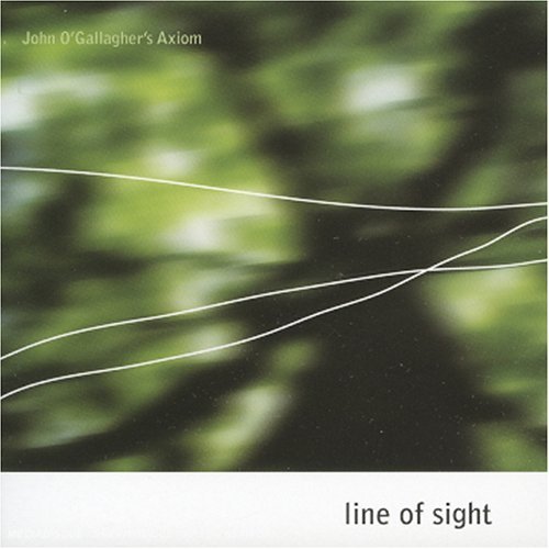 John O'gallagher's Axiom · Line of sight (CD) (2005)