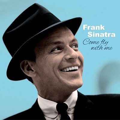 Cover for Frank Sinatra · Come Fly With Me (+3 Bonus Tracks) (Solid Blue Vinyl) (LP) [Limited edition] (2022)