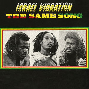 Same Song - Israel Vibration - Music - ABP8 (IMPORT) - 8718469539116 - December 4, 2015