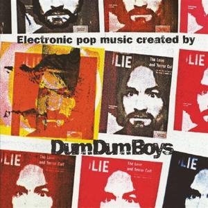 Cover for Dum Dum Boys · Electronic Pop Music Created By: (LP) (2024)