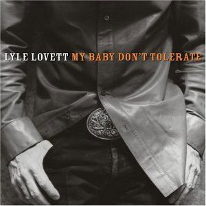 Cover for Lyle Lovett · My Baby Don't Tolerate (CD) (2018)