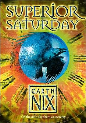 Cover for Garth Nix · Superior Saturday - The Keys to the Kingdom (Taschenbuch) (2008)