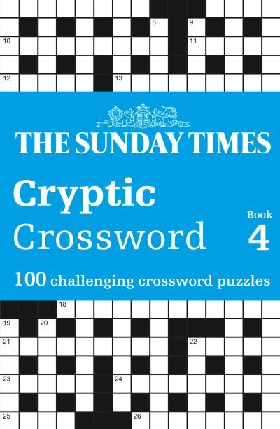 Cover for The Times Mind Games · The Sunday Times Cryptic Crossword Book 4: 100 Challenging Crossword Puzzles - The Sunday Times Puzzle Books (Paperback Book) (2024)