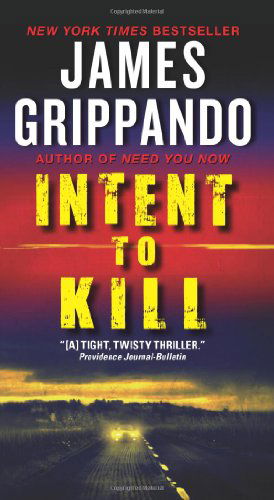 Cover for James Grippando · Intent to Kill (Paperback Book) (2012)