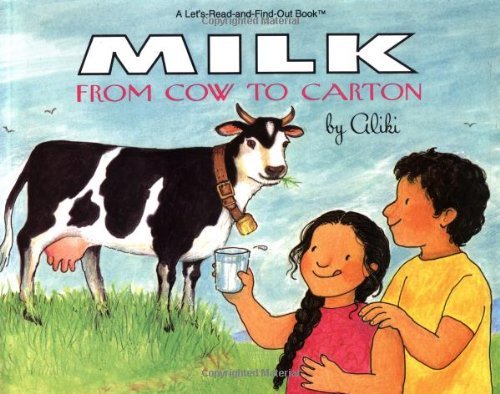 Cover for Aliki · Milk from Cow to Carton - Let's-Read-and-Find-Out Science 2 (Paperback Book) [Revised edition] (1992)