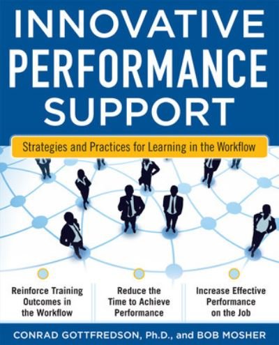 Cover for Con Gottfredson · Innovative Performance Support:  Strategies and Practices for Learning in the Workflow (Paperback Bog) [Ed edition] (2011)