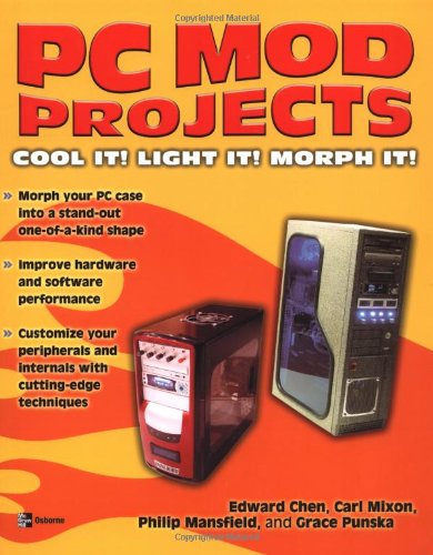 Cover for Grace Punska · Pc Mod Projects:  Cool It!  Light It!  Morph It! (Consumer) (Paperback Book) (2003)