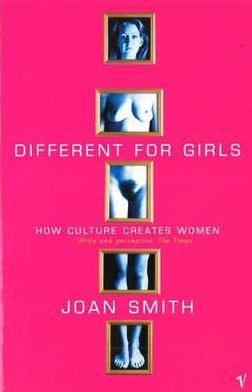 Cover for Joan Smith · Different For Girls: How Culture Creates Women (Pocketbok) (1998)