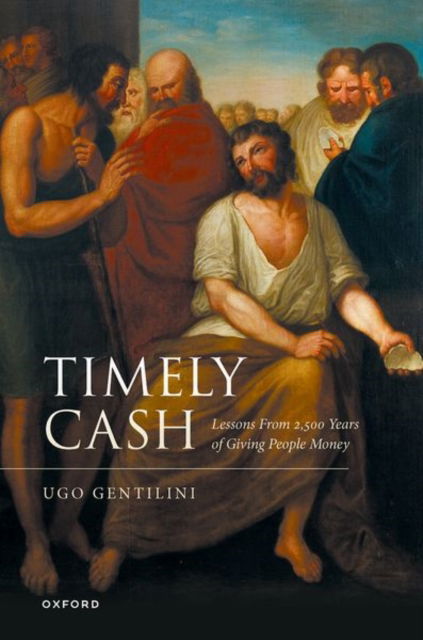 Gentilini, Ugo (Lead Economist, Lead Economist, World Bank) · Timely Cash: Lessons From 2,500 Years of Giving People Money (Hardcover Book) (2024)