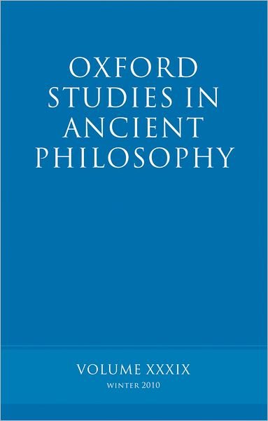 Cover for Brad Inwood · Oxford Studies in Ancient Philosophy volume 39 - Oxford Studies in Ancient Philosophy (Innbunden bok) (2010)