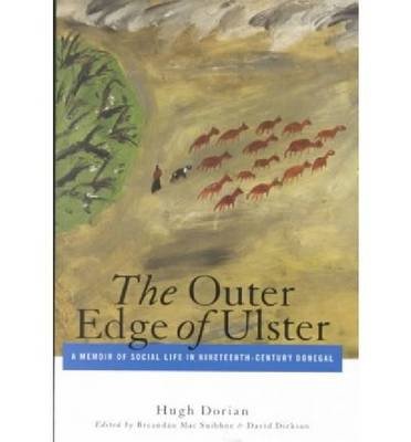 Cover for Hugh Dorian · Outer Edge of Ulster: A Memoir of Social Life in Nineteenth-Century Donegal (Paperback Book) (2001)