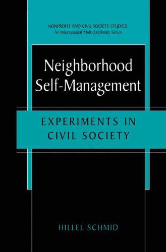 Cover for Hillel Schmid · Neighborhood Self-Management: Experiments in Civil Society - Nonprofit and Civil Society Studies (Hardcover Book) [2001 edition] (2001)