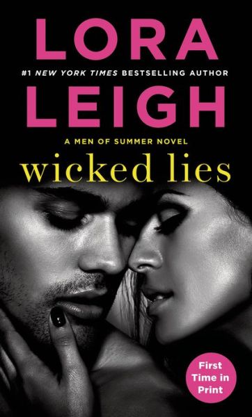 Wicked Lies: A Men of Summer Novel - Men of Summer - Lora Leigh - Książki - St. Martin's Publishing Group - 9780312389116 - 1 września 2015