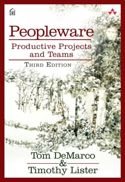 Cover for Tom DeMarco · Peopleware: Productive Projects and Teams (Taschenbuch) (2013)