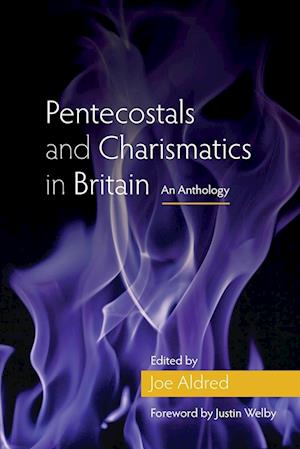 Cover for Pentecostals and Charismatics in Britain: An Anthology (Paperback Book) (2019)