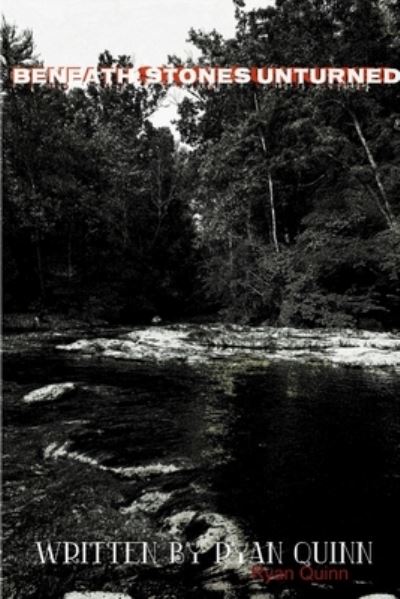 Cover for Ryan Quinn · Beneath Stones Unturned (Book) (2019)