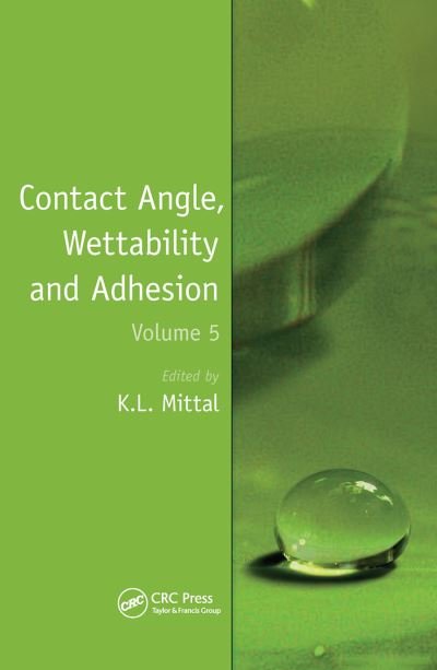 Cover for Kash L. Mittal · Contact Angle, Wettability and Adhesion, Volume 5 (Taschenbuch) (2019)