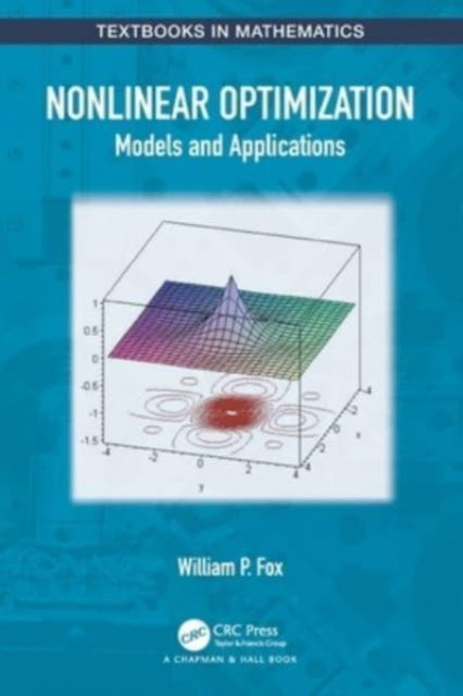 William P Fox · Nonlinear Optimization: Models and Applications (Taschenbuch) (2024)