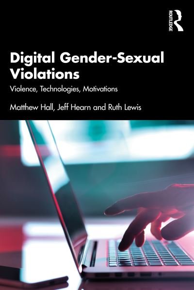 Cover for Matthew Hall · Digital Gender-Sexual Violations: Violence, Technologies, Motivations (Pocketbok) (2022)