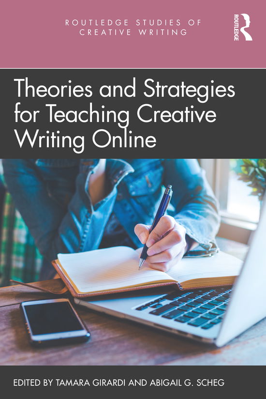 Cover for Tamara Girardi · Theories and Strategies for Teaching Creative Writing Online - Routledge Studies in Creative Writing (Paperback Book) (2021)