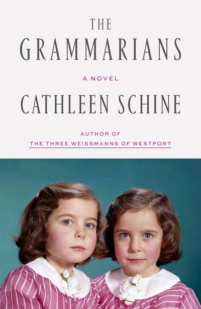 Cover for Cathleen Schine · The Grammarians: A Novel (Hardcover Book) (2019)