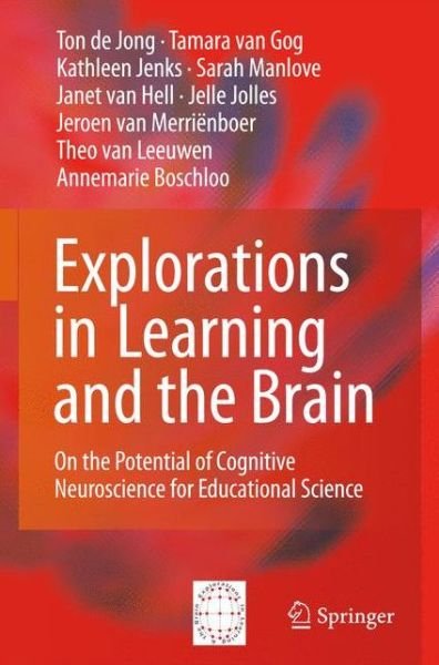 Cover for Ton De De Jong · Explorations in Learning and the Brain: On the Potential of Cognitive Neuroscience for Educational Science (Pocketbok) [2009 edition] (2009)
