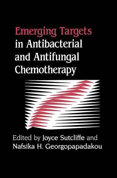 Cover for Sutcliffe · Emerging Targets in Antibacterial and Antifungal Chemotherapy (Hardcover bog) [1992 edition] (1992)