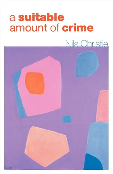 Cover for Nils Christie · A Suitable Amount of Crime (Taschenbuch) (2004)