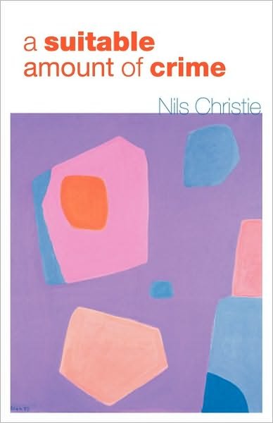 Cover for Nils Christie · A Suitable Amount of Crime (Paperback Book) (2004)
