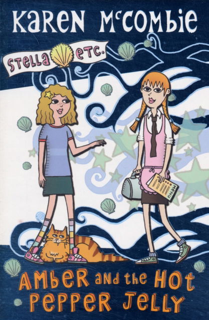 Cover for Karen McCombie · Amber and The Hot Pepper Jelly - Stella Etc. (Paperback Book) (2007)