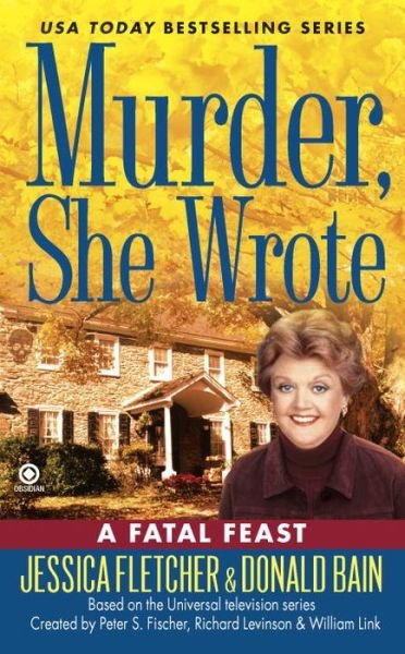 Cover for Jessica Fletcher · Murder, She Wrote:  a Fatal Feast - Murder She Wrote (Paperback Book) [Reprint edition] (2010)