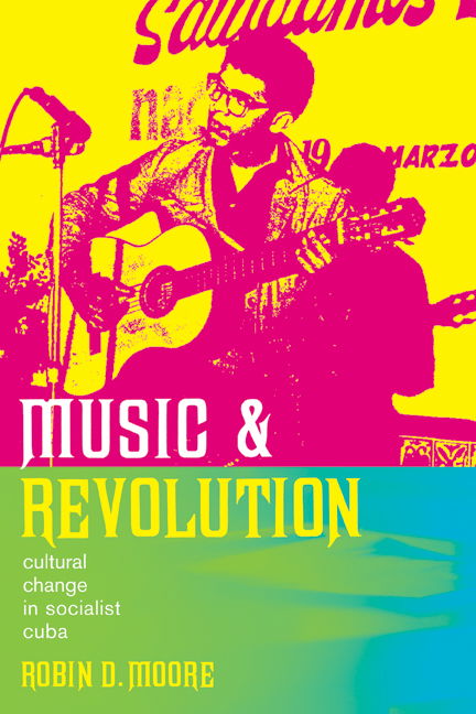 Cover for Robin D. Moore · Music and Revolution: Cultural Change in Socialist Cuba - Music of the African Diaspora (Paperback Book) (2006)