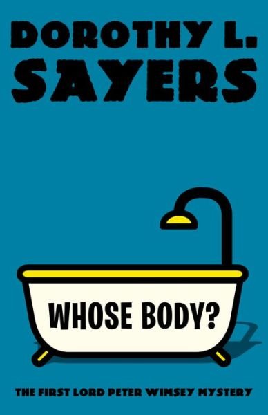 Cover for Dorothy L. Sayers · Whose Body?: The First Lord Peter Wimsey Mystery - Vintage Classics (Pocketbok) (2019)