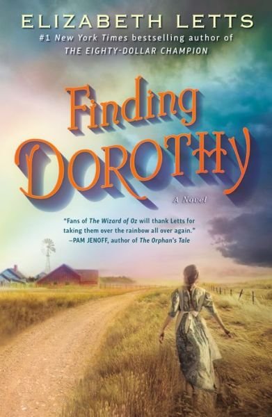 Finding Dorothy: A Novel - Elizabeth Letts - Livros - Random House Publishing Group - 9780525622116 - 3 de dezembro de 2019