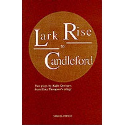 Cover for Keith Dewhurst · Lark Rise to Candleford (Play) - Acting Edition S. (Paperback Book) [New edition] (1996)
