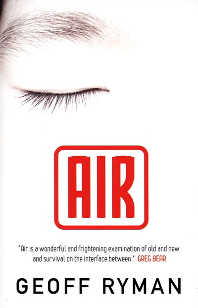 Cover for Geoff Ryman · Air - Gollancz S.F. (Paperback Book) (2006)