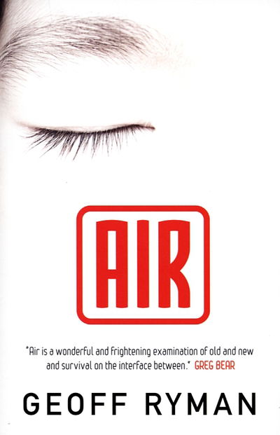 Air - Gollancz S.F. - Geoff Ryman - Books - Orion Publishing Co - 9780575078116 - September 14, 2006