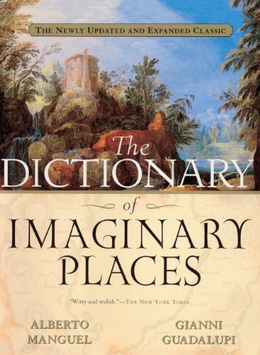 Cover for Alberto Manguel · The Dictionary of Imaginary Places (Innbunden bok) [Turtleback School &amp; Library Binding edition] (2000)