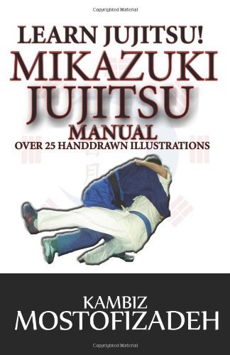 Cover for Kambiz Mostofizadeh · Mikazuki Jujitsu Manual: Learn Jujitsu (Taschenbuch) (2011)