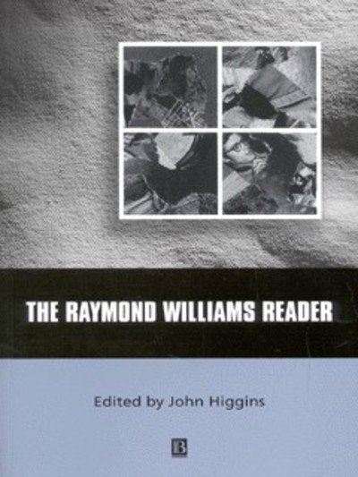 Cover for Higgins, John (University of Capetown) · The Raymond Williams Reader - Wiley Blackwell Readers (Taschenbuch) (2000)