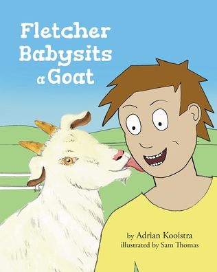Cover for Adrian Kooistra · Fletcher Babysits a Goat (Paperback Book) (2019)