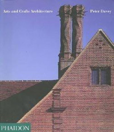 Cover for Peter Davey · Arts and Crafts Architecture (N/A) [New edition] (1997)