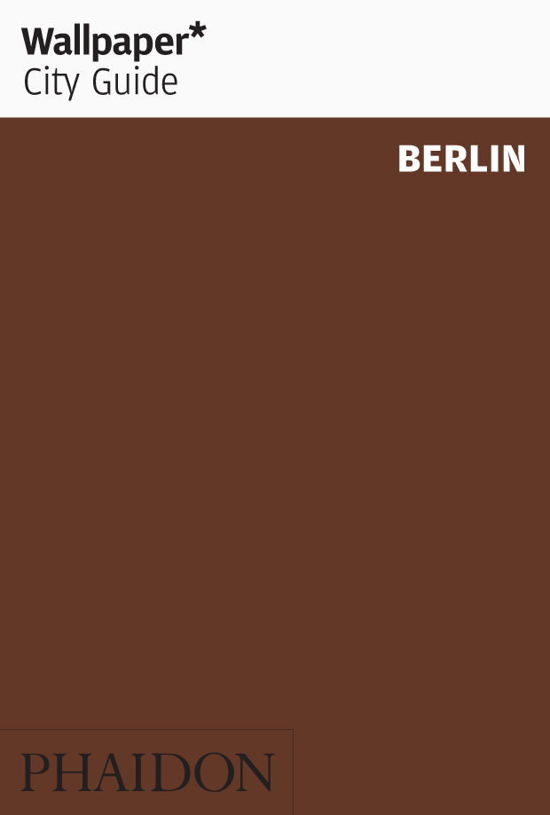 Cover for Wallpaper · Wallpaper City Guide: Berlin (Bok) (2013)