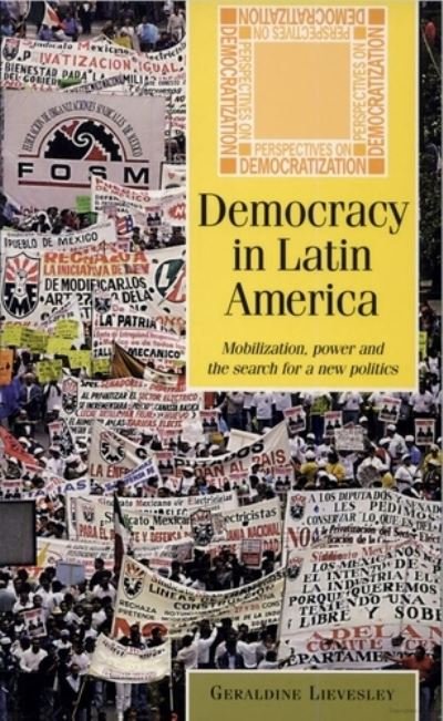 Cover for Geraldine Lievesley · Democracy in Latin America - Perspectives on Democratic Practice (Pocketbok) (1999)